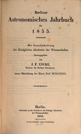 Berliner astronomisches Jahrbuch. 1855, 1855 = Bd. 80 (1852)