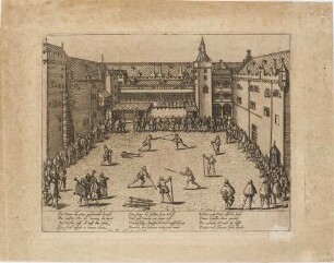 Beschreibung derer Fürstlicher Güligscher ec. Hochzeit: Fechtschule im Schlosshof am 19. Juni 1585