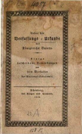 Ueber die Verfassungs-Urkunde des Königreichs Baiern : einige bescheidene Bemerkungen
