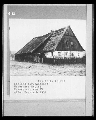 Sohland an der Spree. Weberkate Nummer 168 (19. Jahrhundert?). Eckansicht von Südwesten