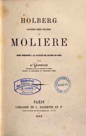 Holberg considéré comme imitateur de Molière : thèse présentée á la Faculté des Lettres de Paris