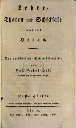 Lehre, Thaten und Schicksale unsers Herrn, 1