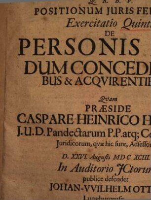 Positionum iuris feudalis exercitatio V. de personis feudum concedentibus et acquirentibus