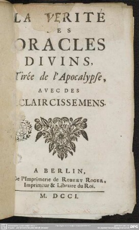 La Vérité Des Oracles Divins, Tirée de l'Apocalypse : Avec Des Eclaircissemens