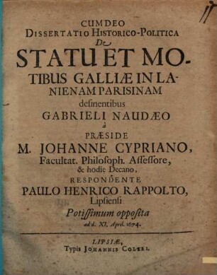 Diss. hist.-polit.de statu et motibus Galliae in lanienam Parisinam desinentibus Gabrieli Naudaeo