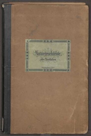 Naturgeschichte aller Thierklassen