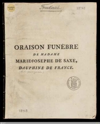 Oraison Funèbre De Très-Haute, Très-Puissante Et Excellente Princesse Marie-Josephe De Saxe, Dauphine De France : Prononcée dans l'Eglise de Paris le 3 Septembre 1767