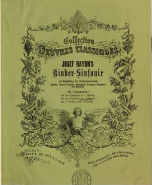 Josef Haydn's Kinder-Sinfonie : mit Begleitung der Kinderinstrumente (Cimbel, Knarre, Kuckuk, Nachtigall, Trommel, Trompete und Wachtel)