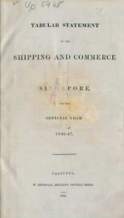 1846/47: Tabular statements of the commerce and shipping of Singapore