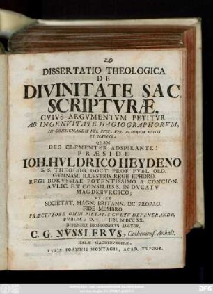 Dissertatio Theologica De Divinitate Sac. Scriptvræ, Cvivs Argvmentvm Petitvr Ab Ingenvitate Hagiographorvm, In Consignandis Vel Svis, Vel Aliorvm Vitiis Et Naevis