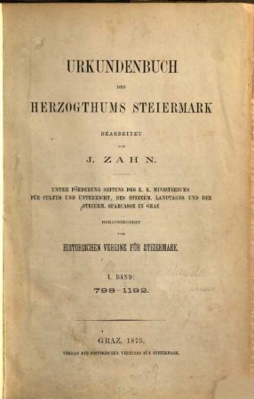 Urkundenbuch des Herzogthums Steiermark. 1, 798 - 1192