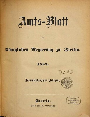 Amtsblatt der Regierung in Stettin. 1882 = Jg. 72