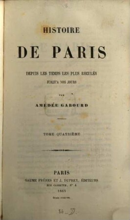 Histoire de Paris depuis les temps les plus reculés jusqu'à nos jours, 4