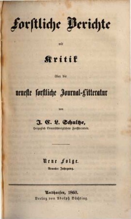 Forstliche Berichte mit Kritik über die neueste forstliche Literatur, 9. 1860