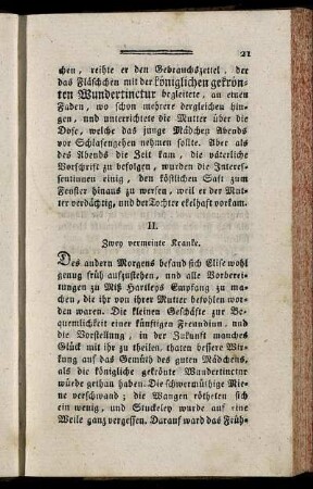 II. Zwey vermeinte Kranke.
