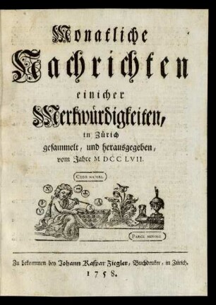 1757: Monatliche Nachrichten einicher Merkwürdigkeiten