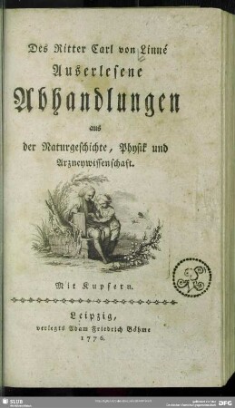 [1]: Des Ritter Carl von Linné Auserlesene Abhandlungen aus der Naturgeschichte, Physik und Arzneywissenschaft