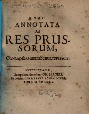 Annotata ad res Prussorum, Conradi Samuelis Schurtzfleisch