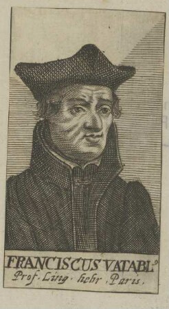 Bildnis des Franciscus Vatablus