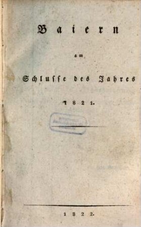 Baiern am Schlusse des Jahres 1821