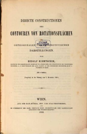 Directe Constructionen der Contouren von Roationsflächen in orthogonalen und perspectivischen Darstellungen : vorgelegt in der Sitzung vom 3. November 1865