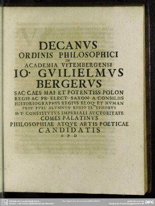 Decanus Ordinis Philosophici In Academia Vitembergensi Jo. Gulielmus Bergerus ...