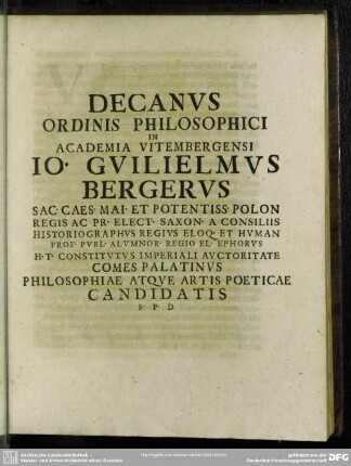 Decanus Ordinis Philosophici In Academia Vitembergensi Jo. Gulielmus Bergerus ...