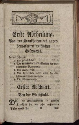 Erste Abtheilung, Von den Krankheiten des unverheuratheten weiblichen Geschlechts.