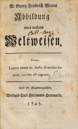 M. Georg Friedrich Meiers Abbildung eines wahren Weltweisen