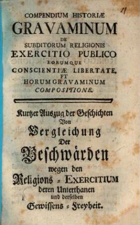 Frage: Ob ein Römisch-Catholischer Fürst und Herr, welcher einem Evangelischen Fürsten und Landsherrn, In Politicis ohndisputirlich succedirt, auch vigore Instrumenti P. W. Jurisdictionem Ecclesiasticam, wie der hohe Vorfahrer, oder Antecessor selbige gehabt, und exercirt hat, gleicher Weise in Subditos A. Confess. exerciren könne? : Oder aber, Ob die .... Suspensio Jurisdictionis Ecclesiasticae Episcoporum Catholicorum in Evangelicos, ... zu appliciren seye?