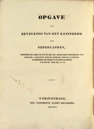 Opgave der Bevolking van het Koningrijk der Nederlanden gedurende de jaren 1815 tot en met 1824 = Mouvement de la Population dans le Royaume des Pays-Bas pendant les années 1815 - 1824