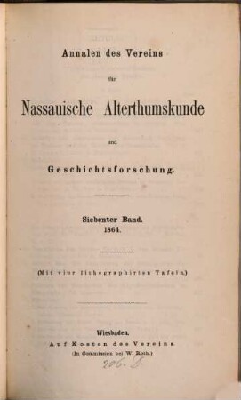 Annalen des Vereins für Nassauische Altertumskunde und Geschichtsforschung. 7. 1864