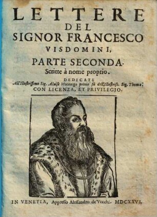 Lettere del Signor Francesco Visdomini, 2. Scritte à nome proprio