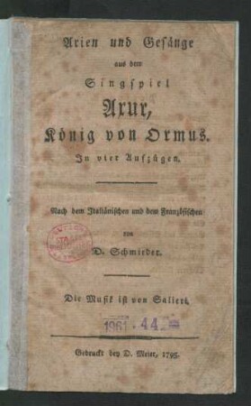 Arien und Gesänge aus dem Singspiel: Axur, König von Ormus : In vier Aufzügen. Nach dem Italiänischen und dem Französischen von D. Schmieder