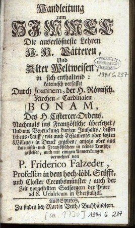 Handleitung zum Himmel Die auserlösneste Lehren H. H. Vätteren, Und Alter Weltweisen, in sich enthaltend