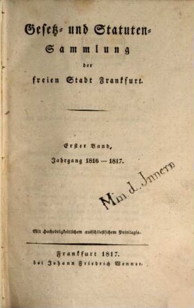 Gesetz- und Statutensammlung der Freien Stadt Frankfurt. 1. 1816/17 (1817)