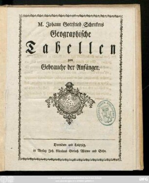 M. Johann Gottfried Schenkens Geographische Tabellen zum Gebrauche der Anfänger