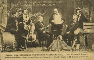 Salon- und Stimmungs-Orchester (Zinnsoldaten). Dir. Eduard Reetz