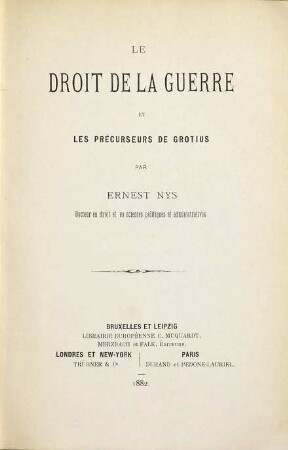 Le droit de la guerre et les précurseurs de Grotius