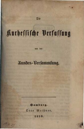 Die Kurhessische Verfassung vor der Bundes-Versammlung
