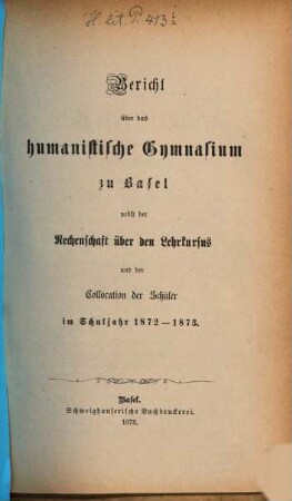 Bericht : über d. ... Schuljahr. 1872/73