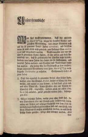 Unsere freundliche Man hat wahrgenommen, daß die unterm 8. Martii 1734. wegen der fremden Bettler ausgelassene Verordnung, von einigen Beamten auch auf die so genannte Bettel-Juden extendiret ...