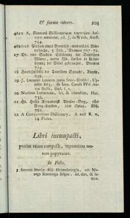 203-244, Libri incompacti, partim etiam compacti, regumento tantum papyracco