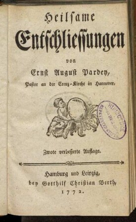 [Heilsame Entschliessungen. Iter Theil.]