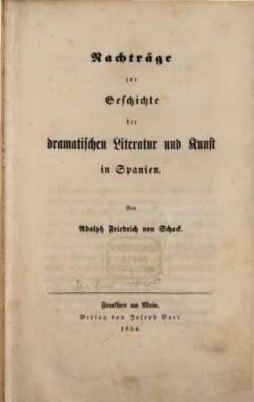 Geschichte der dramatischen Literatur und Kunst in Spanien, [4]. Nachträge