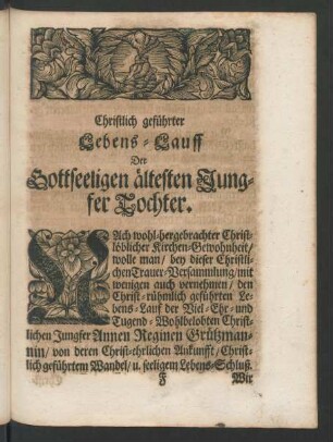 Christlich geführter Lebens-Lauff Der Gottseeligen ältesten Tochter.