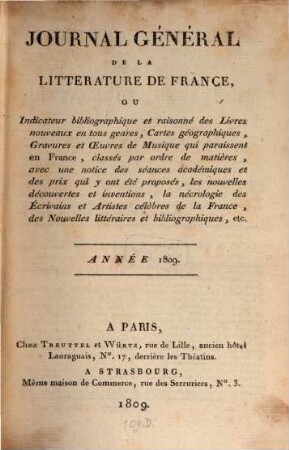 Journal général de la littérature de France : ou indicateur bibliographique et raisonné des livres nouveaux en tous genres, suivi d'un bulletin de la littérature étrangère. 12. 1809