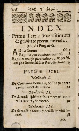 458-461, Index Primae Partis Exercitiorum de gravitate peccati mortalis, pro via Purgativa.