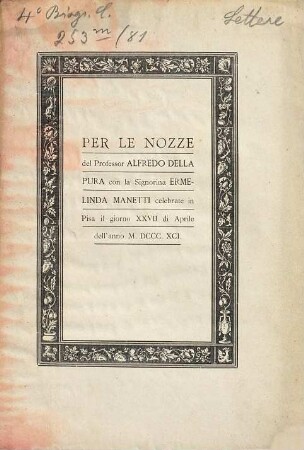 Lettere di Vincenzo De-Vit, Alessandro d'Ancona, C. Pagano Paganini, Cesare Guasti ... indirizzate a Francesco Mariotti : [Ed.: Fr. Mariotti]. (Nozze Della Pina-Manetti)