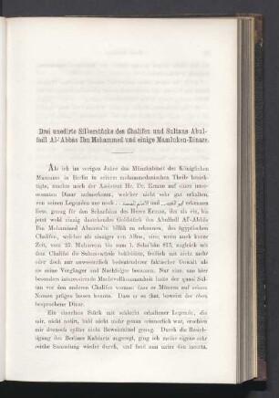 Drei unedirte Silberstücke des Chalifen und Sultans Abulfadl Al-Abbâs Ibn Mohammed und einige Mamluken-Dinare